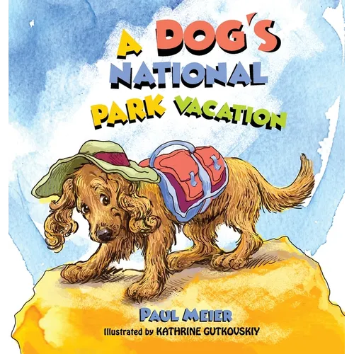 A Dog's National Park Vacation