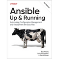 Ansible: Up and Running: Automating Configuration Management and Deployment the Easy Way