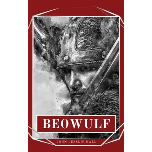 Beowulf: An Anglo-Saxon Epic Poem