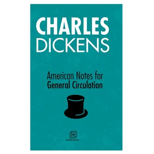 American Notes For General Circulation