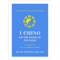 I Ching: The Book of Change: A New Translation