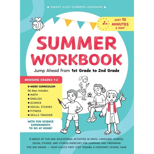 Summer Workbook - Jump Ahead from 1st Grade to 2nd Grade: 8 Weeks of Fun and Educational Activities in Math, Language, Science, Social Studies, and Fi