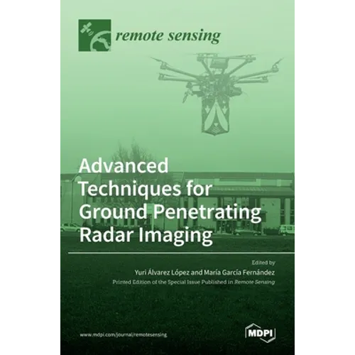 Advanced Techniques for Ground Penetrating Radar Imaging