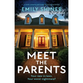 Meet the Parents: A totally gripping and twisty psychological thriller