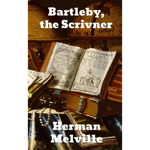 Bartleby, The Scrivener