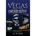 Vegas and the Chicago Outfit: The Skimming of Las Vegas