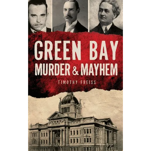 Green Bay Murder & Mayhem