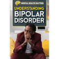 Understanding Bipolar Disorder