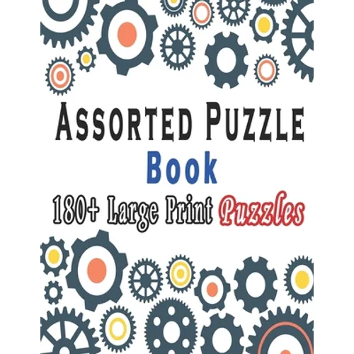 Assorted Puzzle Book: Puzzle Activity Book for Adults, 180+ Large Print Mixed Puzzles - Word search, Sudoku, Cryptograms, Word Scramble to Improve You