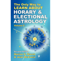 The Only Way to Learn About Horary and Electional Astrology
