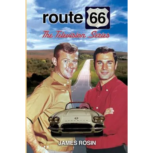 Route 66: The Television Series: (Revised Edition)