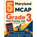 5 Maryland MCAP Grade 3 Math Practice Tests: Proven Practice for Top Scores with Detailed Explanations