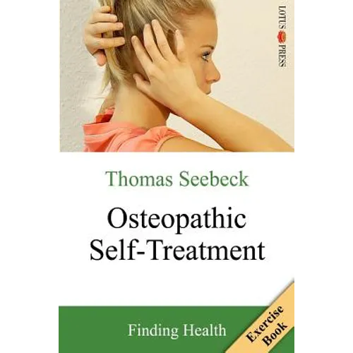 Osteopathic Self-Treatment: Finding Health