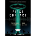 First Contact: The Story of Our Obsession with Aliens
