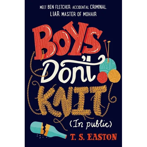 Boys Don't Knit (in Public)
