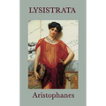 Lysistrata: A Classic Greek Comedy