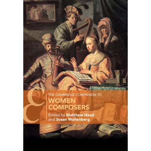 The Cambridge Companion to Women Composers