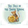 The Tale of the Tooth Mouse