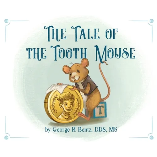 The Tale of the Tooth Mouse