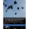 Michigan English Test Listening and Speaking Study Guide: MET Test Idioms, Exercises, and Practice Tests