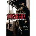 Jonah Hex: Face Full of Violence (2026 Edition)