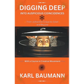 Digging Deep Into Auspicious Coincidences
