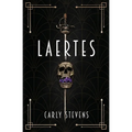 Laertes: A Hamlet Retelling