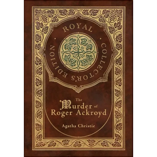 The Murder of Roger Ackroyd (Royal Collector's Edition) (Case Laminate Hardcover with Jacket)