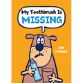My Toothbrush Is Missing