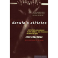 Darwin's Athletes: How Sport Has Damaged Black America and Preserved the Myth of Race