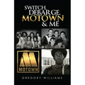 Switch, Debarge, Motown and Me!