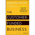 The Customer-Funded Business