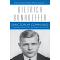 Sanctorum Communio: Dietrich Bonhoeffer Works, Volume 1