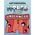 Holes in My Underwear
