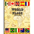 World Flags Coloring Book for Kids Ages 6-10: Learn Countries and Geography Through Fun Coloring Pages