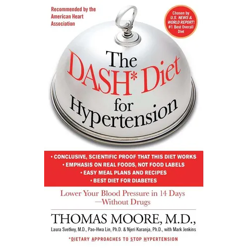 The Dash Diet for Hypertension: Lower Your Blood Pressure in 14 Days - Without Drugs