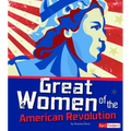 Great Women of the American Revolution