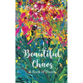 Beautiful Chaos A Book of Poetry