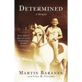 Determined: A Memoir