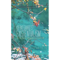 Kierkegaard's Existentialism: The Theological Self and the Existential Self