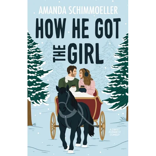 How He Got the Girl