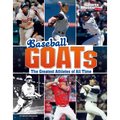 Baseball Goats: The Greatest Athletes of All Time