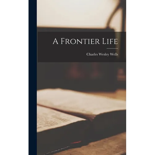 A Frontier Life