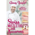 Swiss Mistletoe and Macarons