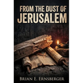 From the Dust of Jerusalem: The Epic Journey of Simon and his Sons