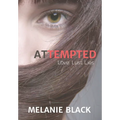 Attempted: Love. Lust. Lies