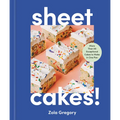 Sheet Cakes!: More Than 50 Exceptional Cakes to Make in One Pan