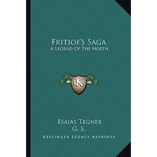 Fritiof's Saga: A Legend Of The North