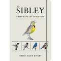 The Sibley Birder's Life List and Field Diary