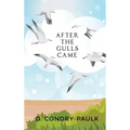 After the Gulls Came